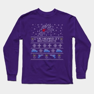 Ugly Sweater, Christmas Sweater I've Heard It Both Ways Long Sleeve T-Shirt